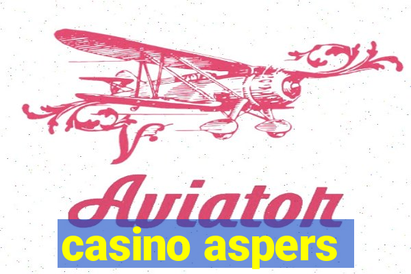 casino aspers