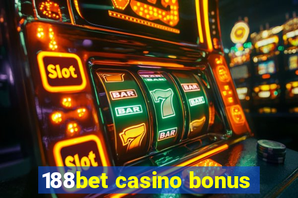 188bet casino bonus