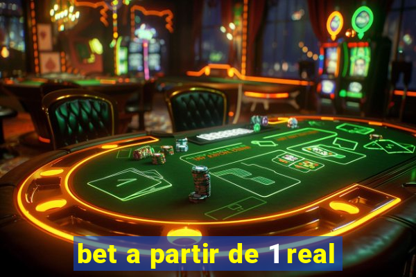 bet a partir de 1 real