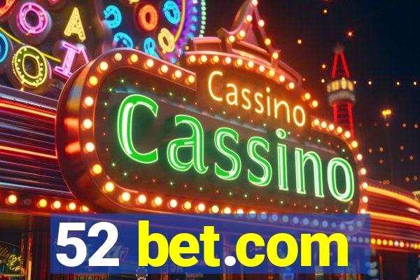 52 bet.com