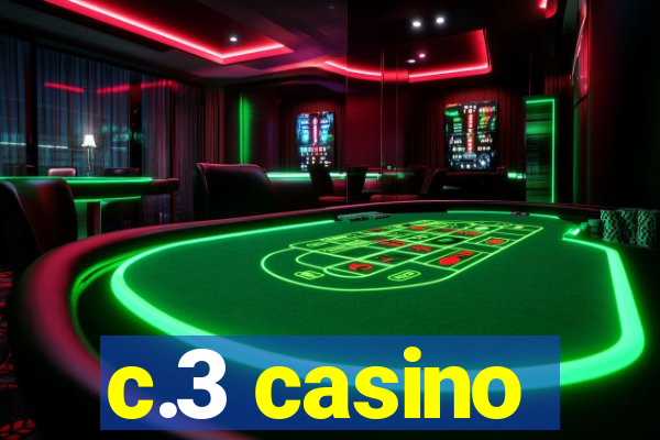 c.3 casino