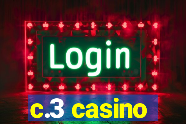 c.3 casino