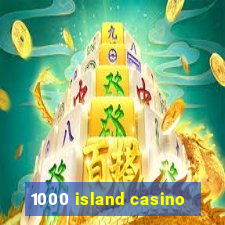 1000 island casino