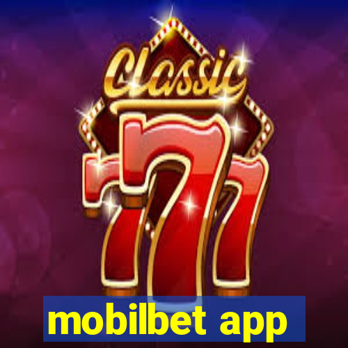 mobilbet app