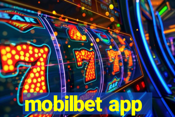 mobilbet app