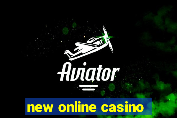 new online casino