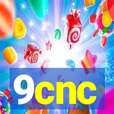 9cnc