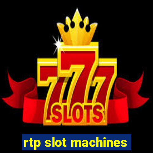 rtp slot machines