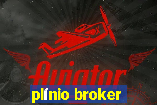 plínio broker