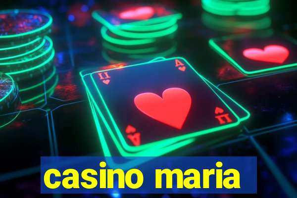 casino maria