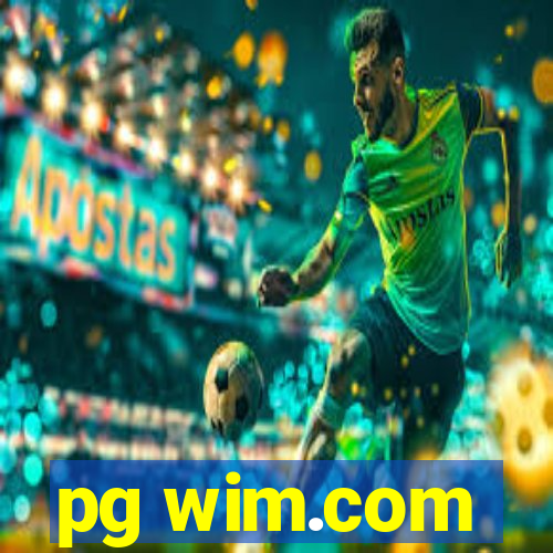 pg wim.com