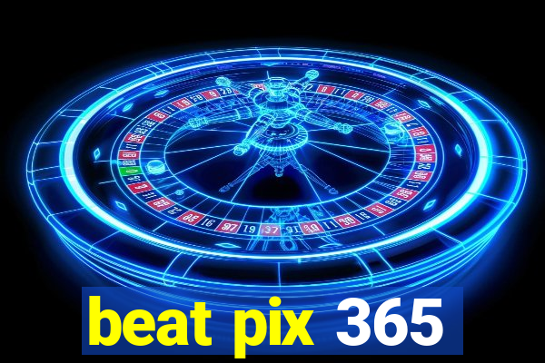 beat pix 365