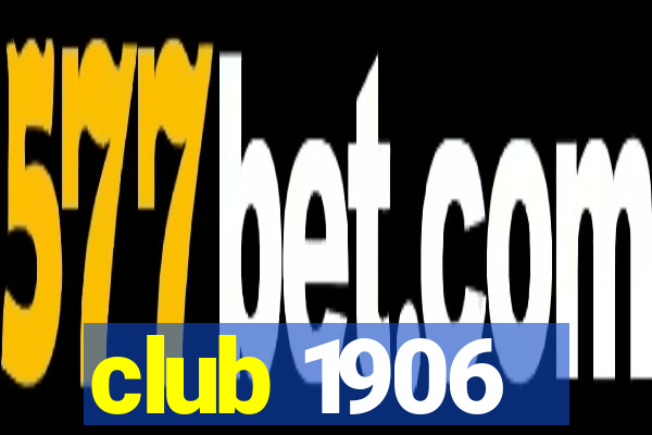 club 1906