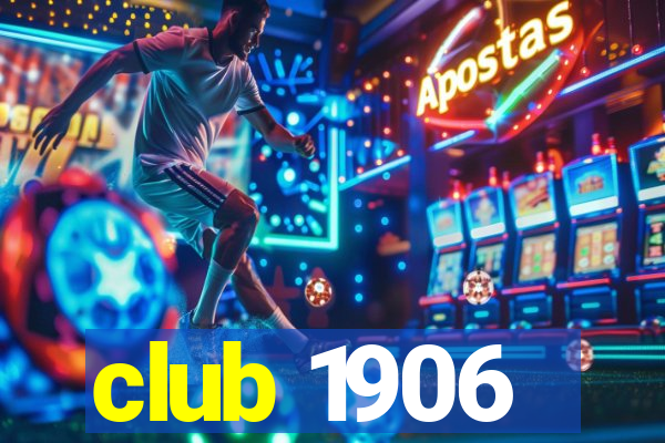 club 1906