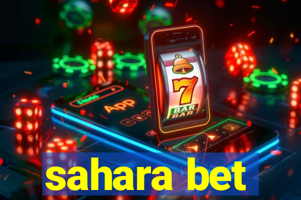 sahara bet