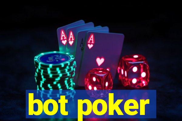 bot poker