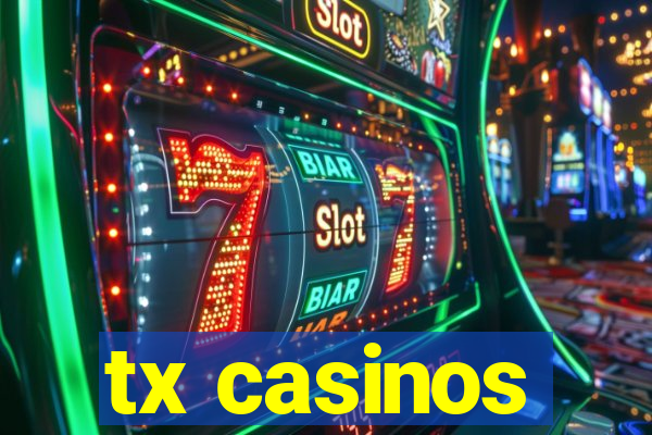 tx casinos