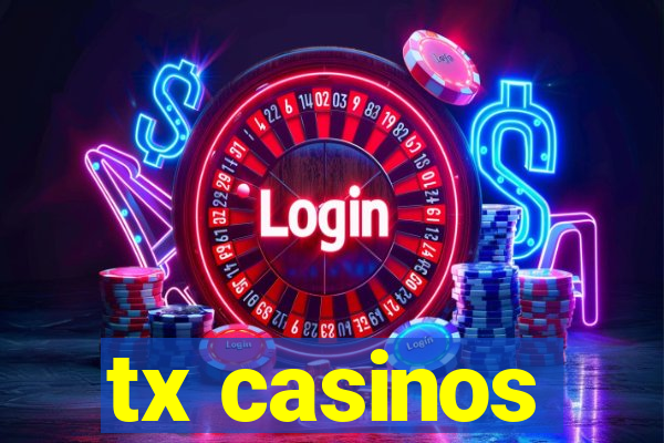 tx casinos