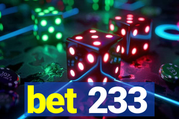 bet 233