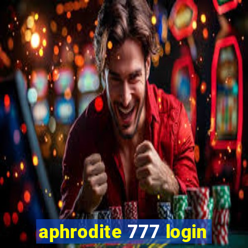 aphrodite 777 login