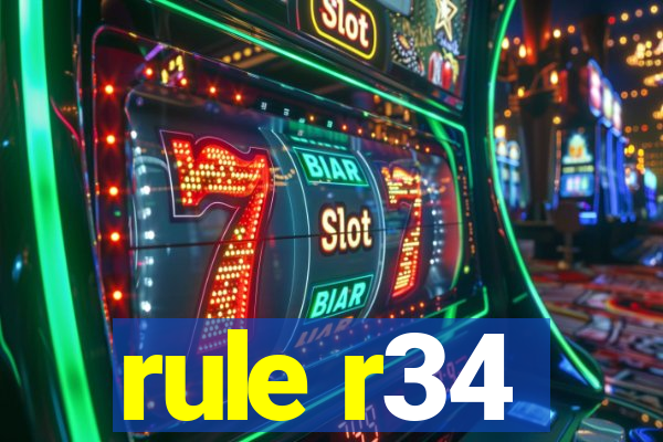 rule r34