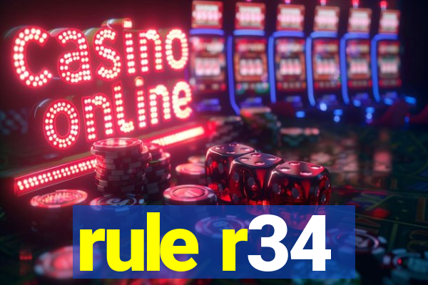 rule r34