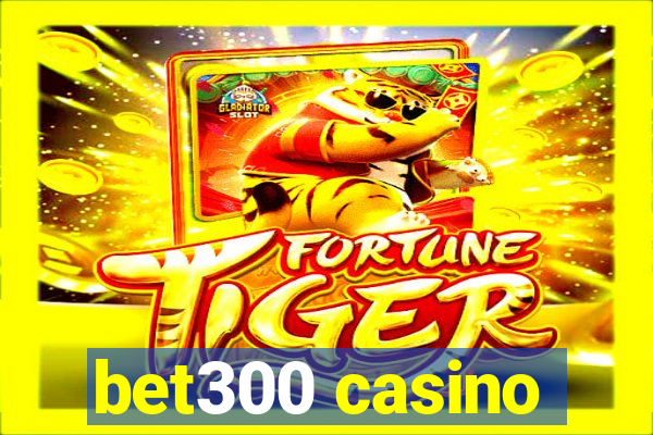 bet300 casino