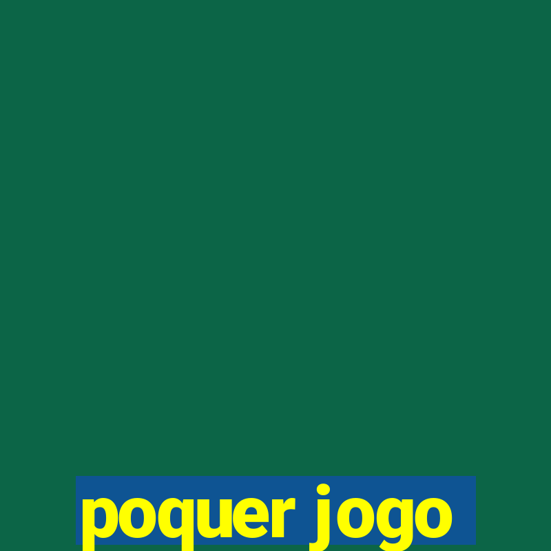 poquer jogo