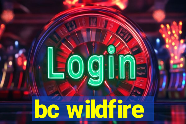 bc wildfire