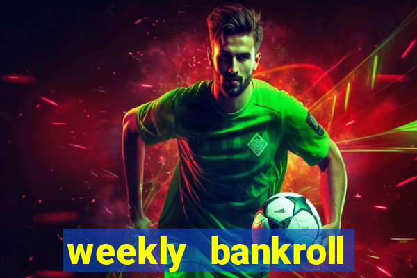 weekly bankroll booster password