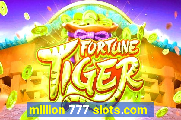 million 777 slots.com