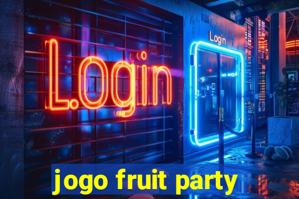 jogo fruit party