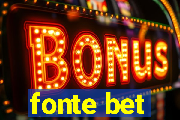 fonte bet