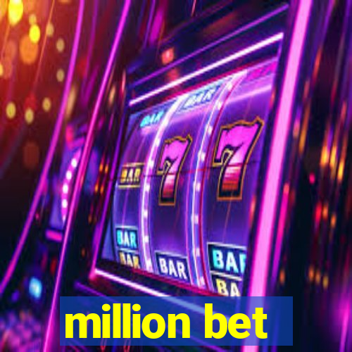 million bet