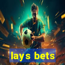 lays bets