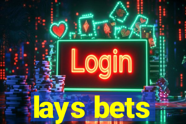 lays bets