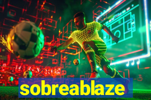 sobreablaze