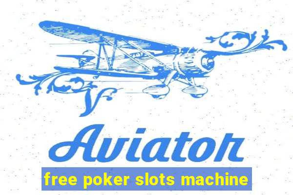 free poker slots machine