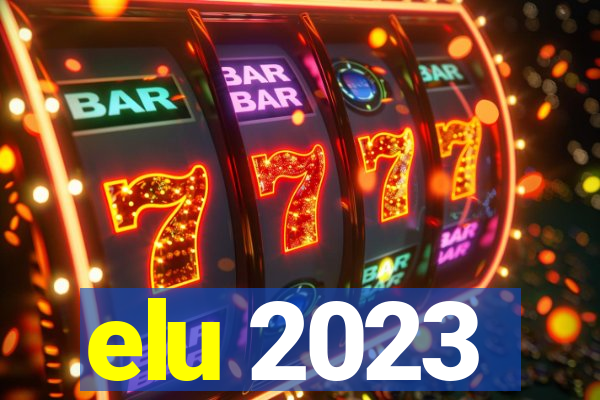 elu 2023