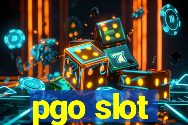 pgo slot