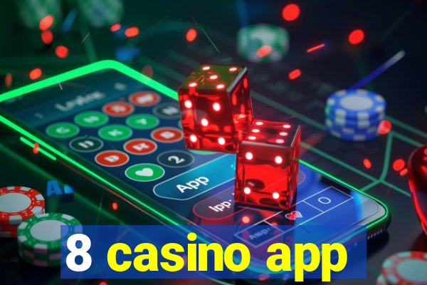 8 casino app