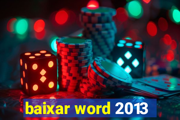 baixar word 2013