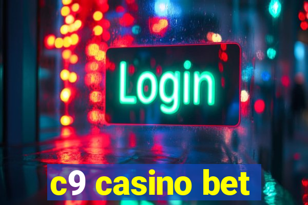 c9 casino bet