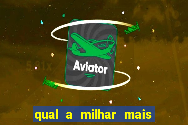 qual a milhar mais atrasada na federal