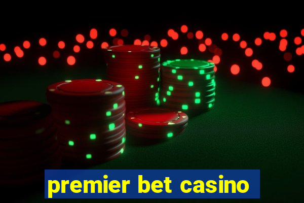 premier bet casino