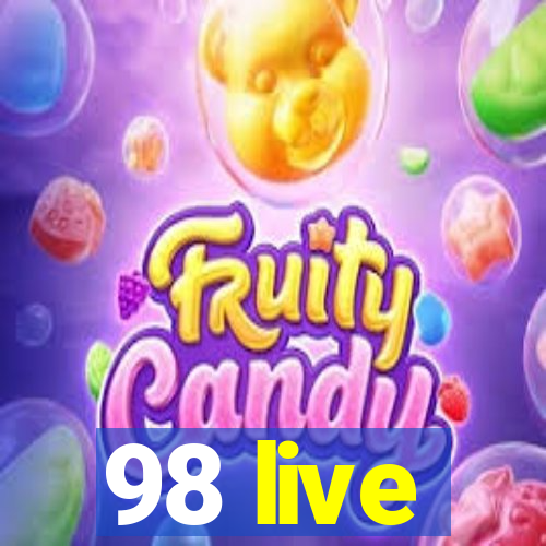 98 live