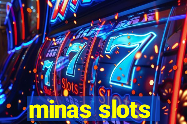 minas slots