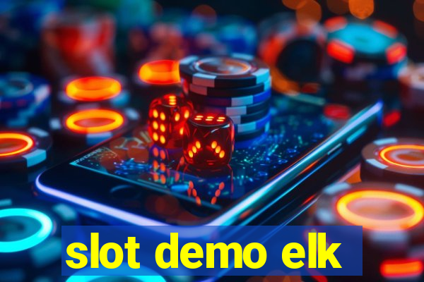 slot demo elk