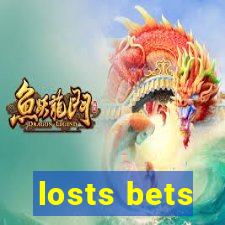 losts bets