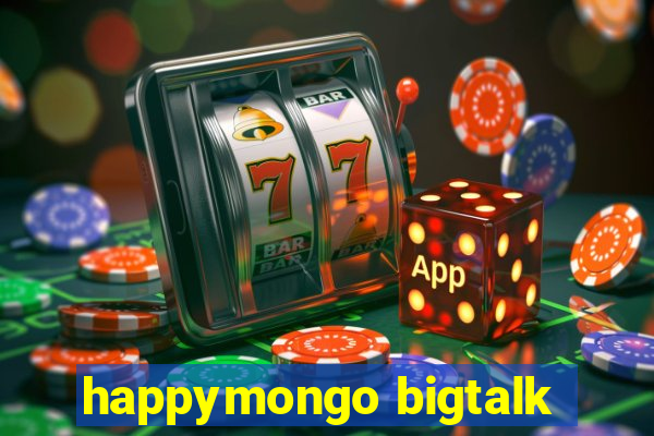 happymongo bigtalk